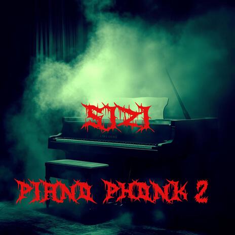 Piano Phonk 2 | Boomplay Music