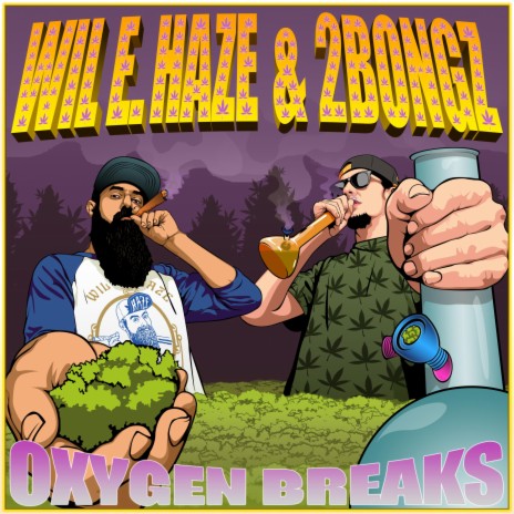 Oxygen Breaks ft. 2Bongz