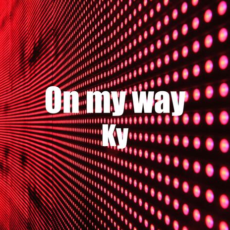 On my way | Boomplay Music