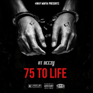 75 To Life lyrics | Boomplay Music