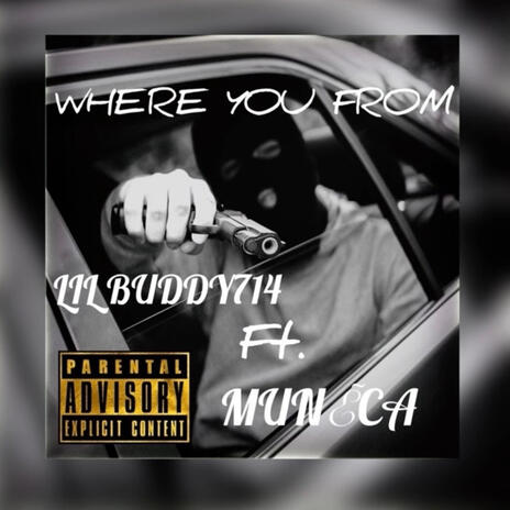 WHERE YOU FROM ft. MUNECA | Boomplay Music