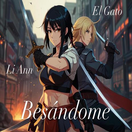 Besandome ft. Li Ann | Boomplay Music