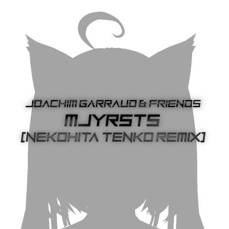 MJYRSTS (Nekohita Tenko Remix) ft. Nekohita Tenko | Boomplay Music