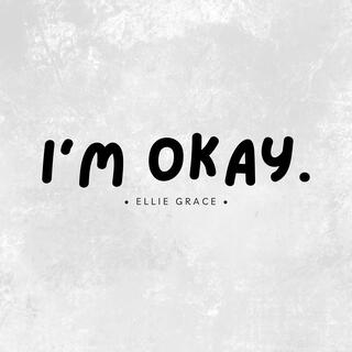 i'm okay