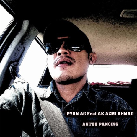 Antoo Pancing ft. Ak Azmi Ahmad | Boomplay Music