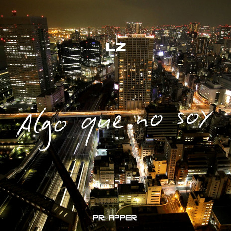 Algo que no soy | Boomplay Music