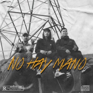 No hay Mano lyrics | Boomplay Music