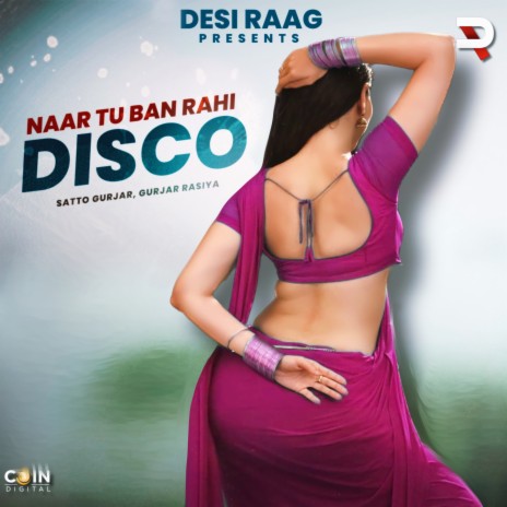 Naar Tu Ban Rahi Disco ft. Gurjar Rasiya | Boomplay Music