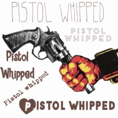 Pistol Whipped