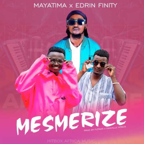 Mesmerize ft. Mayatima & Edrin Finity