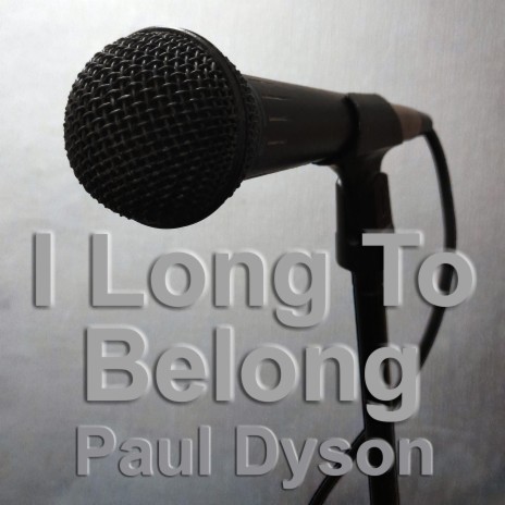 I Long To Belong | Boomplay Music