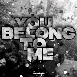 You Belong to Me