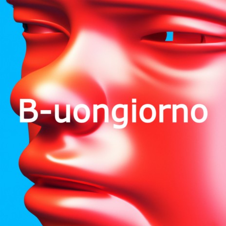 B-uongiorno | Boomplay Music