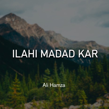 Ilahi Madad Kar | Boomplay Music