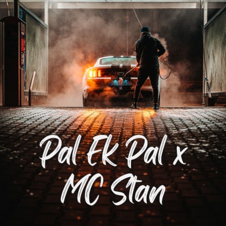 Pal Ek Pal x MC Stan | Boomplay Music