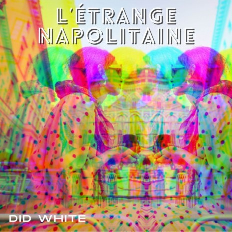 L'étrange Napolitaine