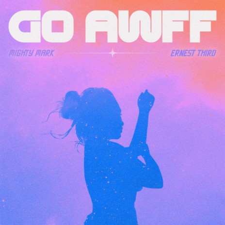 GO AWFF (Acapella) ft. Ernest Third | Boomplay Music