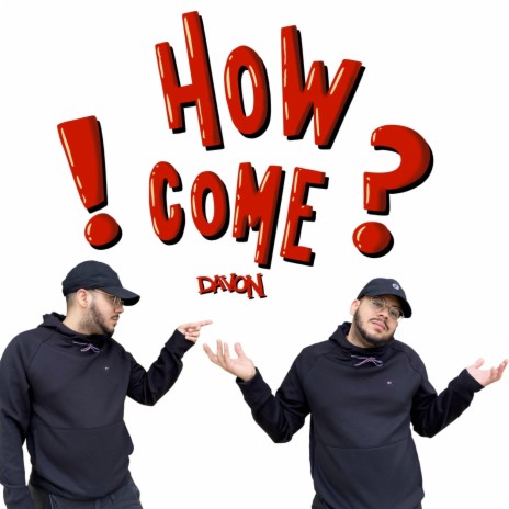 How Come | Boomplay Music