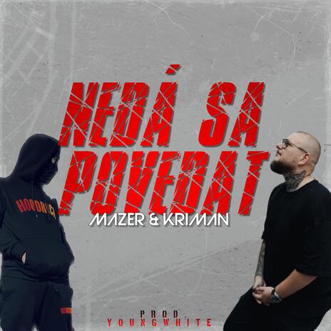 Nedá sa povedať ft. Mazer | Boomplay Music