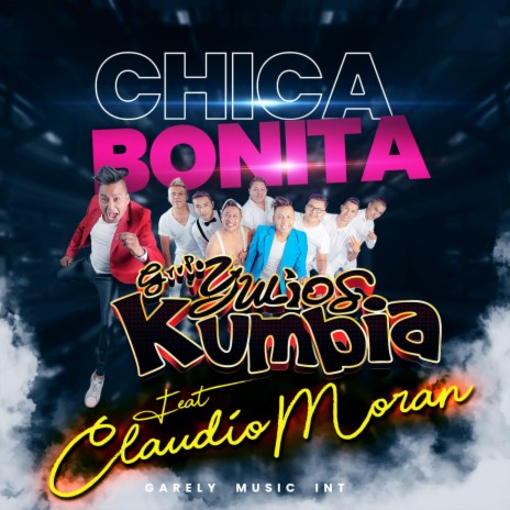 La Chica Bonita ft. Claudio Moran | Boomplay Music