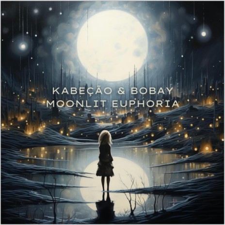 Moonlit Euphoria ft. Kabeção | Boomplay Music