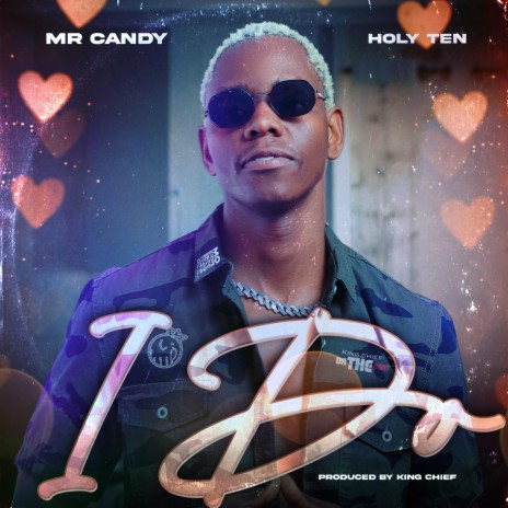 I DO ft. Holy Ten. | Boomplay Music