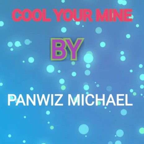 Cool your mind | Boomplay Music