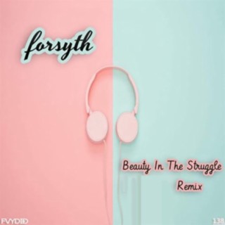 Beauty In The Struggle (Remix)