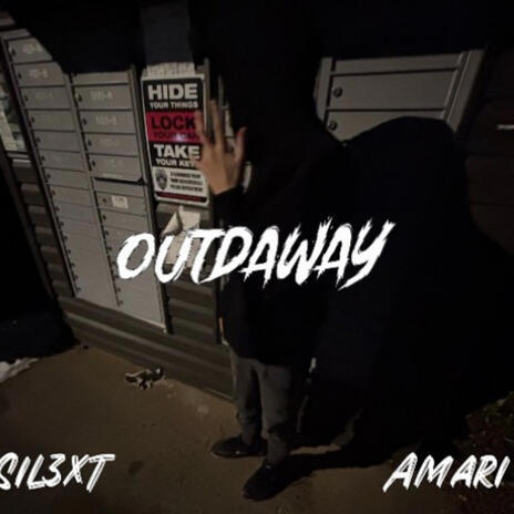 Outdaway ft. Sil3xt | Boomplay Music