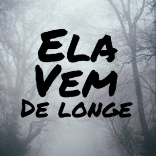 Ela vem de longe