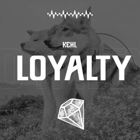 Loyalty | Boomplay Music