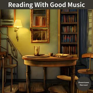 Reading with Good Music