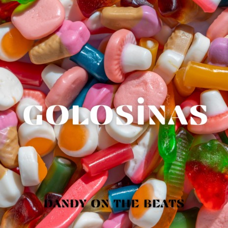 GOLOSINAS | Boomplay Music