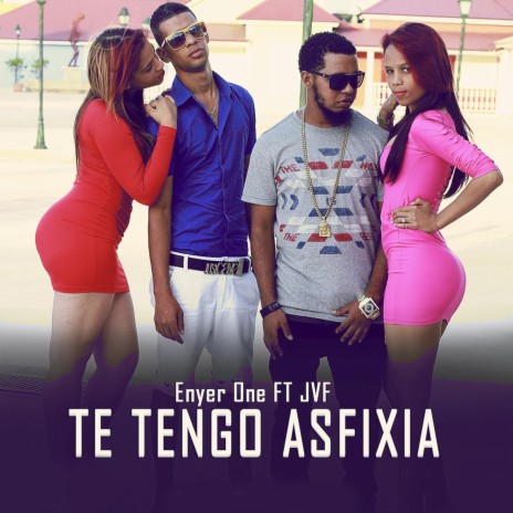 Te Tengo Asfixia (feat. Jvf) | Boomplay Music