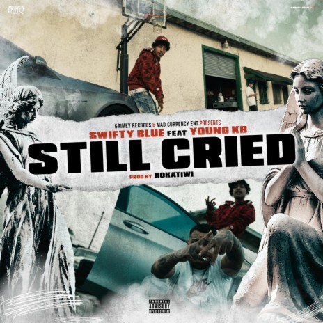 Still Cried ft. Young KB | Boomplay Music