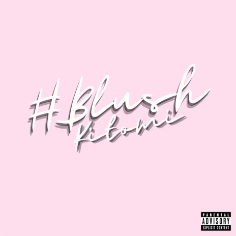 Blush ft. mkyultra | Boomplay Music