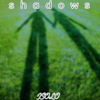 Shadows