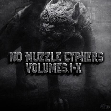 No Muzzle Cypher, Vol. 9 ft. FlyHigh Uzi, 2delinquent, Easty & Donnell White