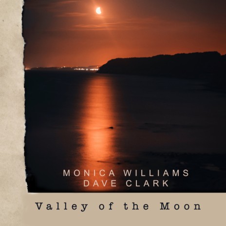 Valley of the Moon ft. Dave Clark | Boomplay Music