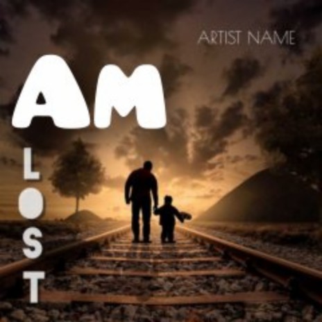 Am lost | Boomplay Music