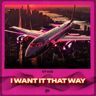 I Want It That Way (Techno)