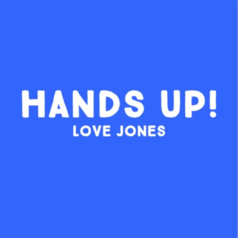 Hands Up! ft. Canton Jones | Boomplay Music