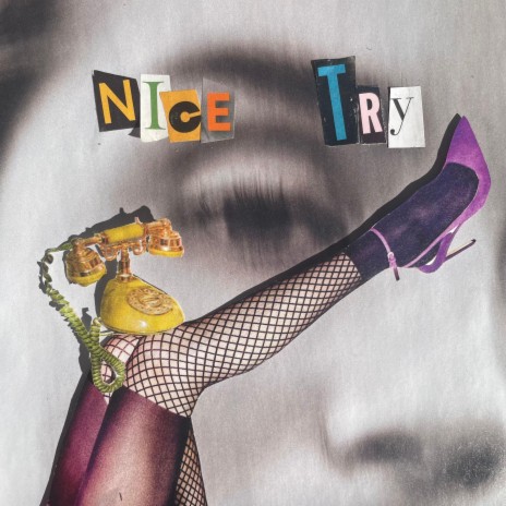 Nice Try | Boomplay Music