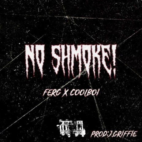 NO SHMOKE! ft. COOLBOI | Boomplay Music