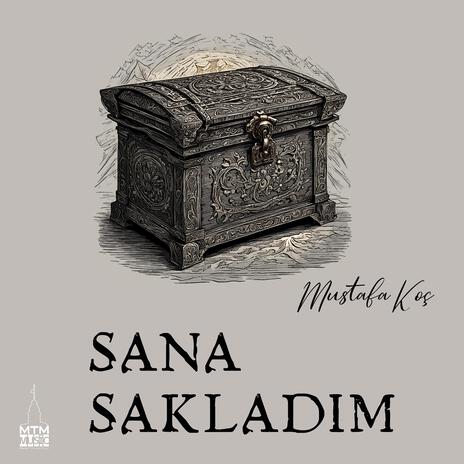 Sana Sakladım | Boomplay Music