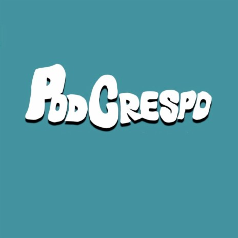 Podcrespo | Boomplay Music