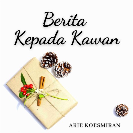 Berita Kepada Kawan | Boomplay Music