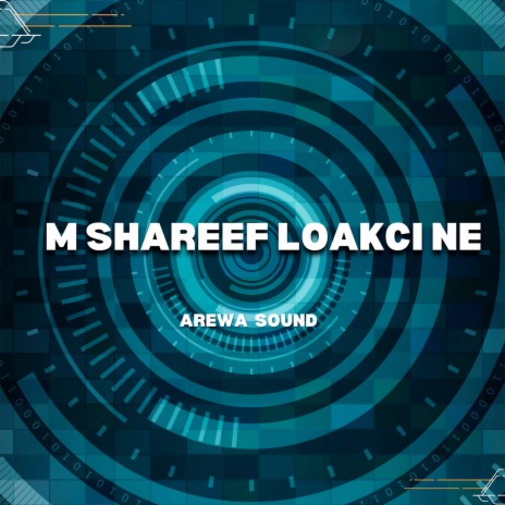 M Shareef Lokaci Ne | Boomplay Music