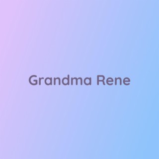 Grandma Rene