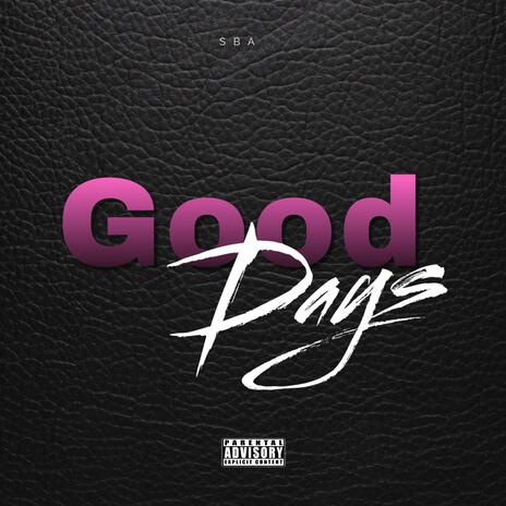 Good Days | Boomplay Music